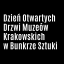 Dzień Otwartych Drzwi Muzeów Krakowskich w Bunkrze Sztuki